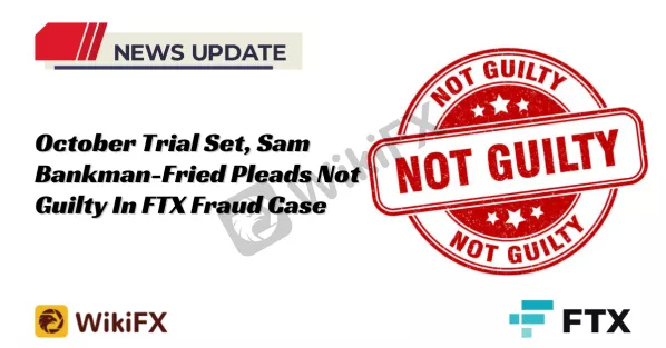 News Update October Trial Set, Sam Bankman-Fried Pleads Not Guilty In FTX Fraud Case (2).png