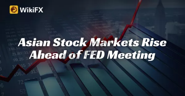 Asian Stock Markets Rise Ahead of FED Meeting.png